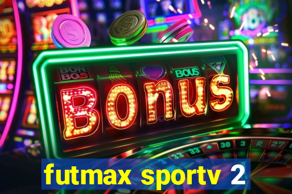 futmax sportv 2